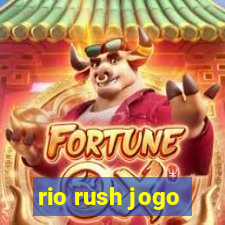 rio rush jogo