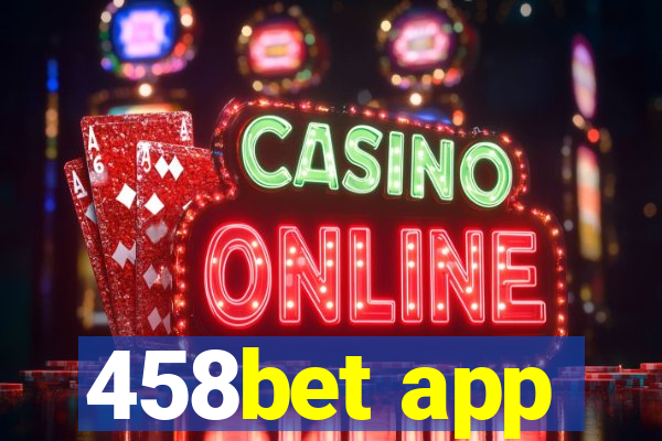 458bet app