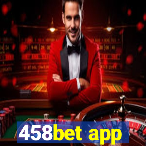 458bet app