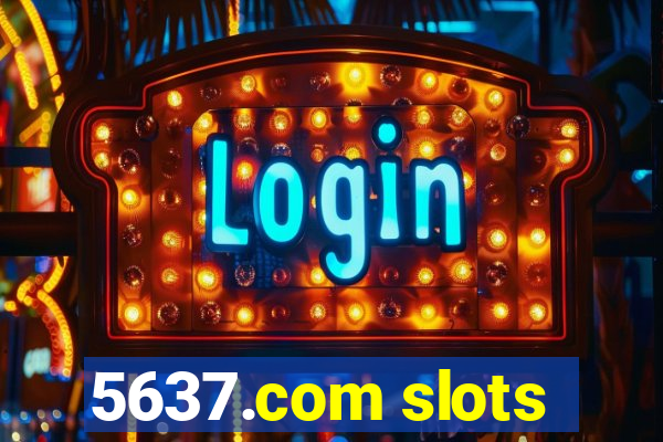 5637.com slots