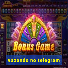 vazando no telegram