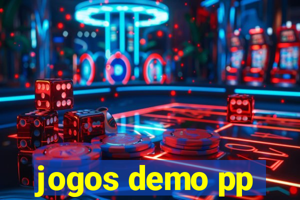 jogos demo pp