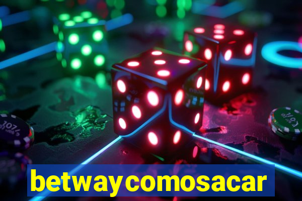 betwaycomosacar