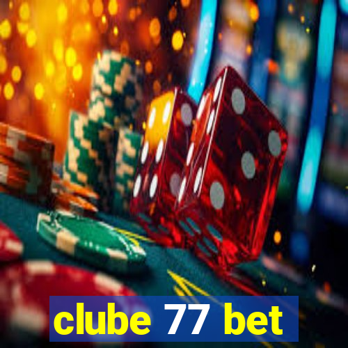 clube 77 bet