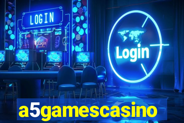 a5gamescasino