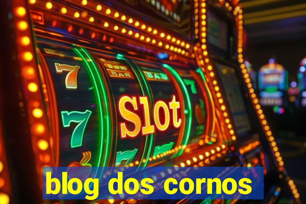 blog dos cornos