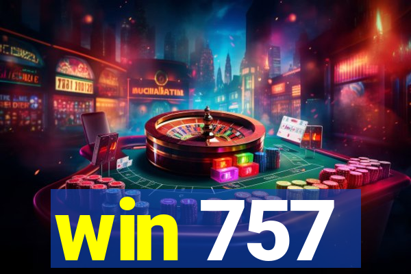 win 757