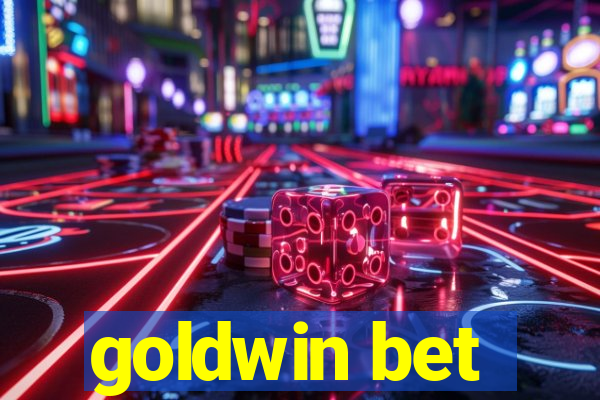 goldwin bet