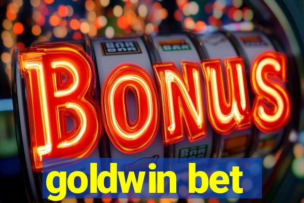 goldwin bet