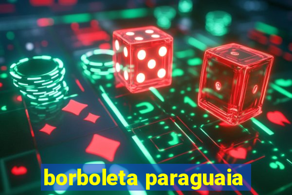 borboleta paraguaia