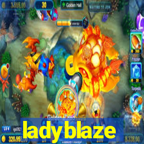 ladyblaze