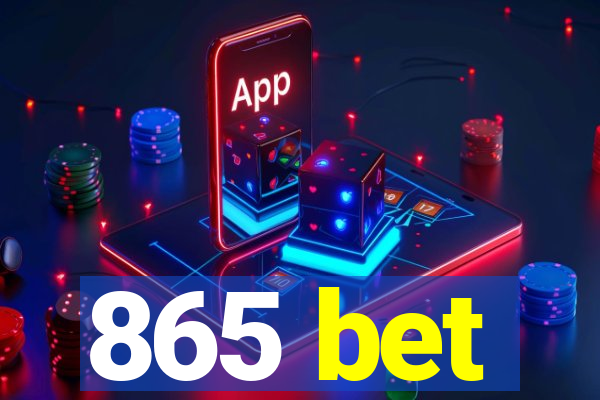 865 bet