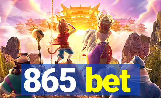 865 bet