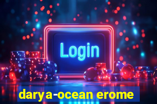 darya-ocean erome