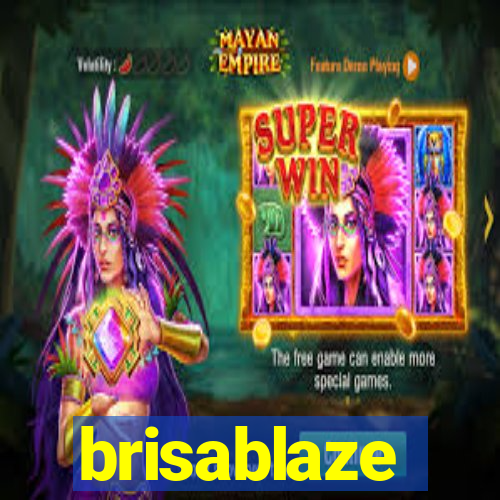 brisablaze