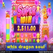 whis dragon soul