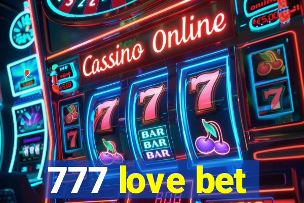 777 love bet