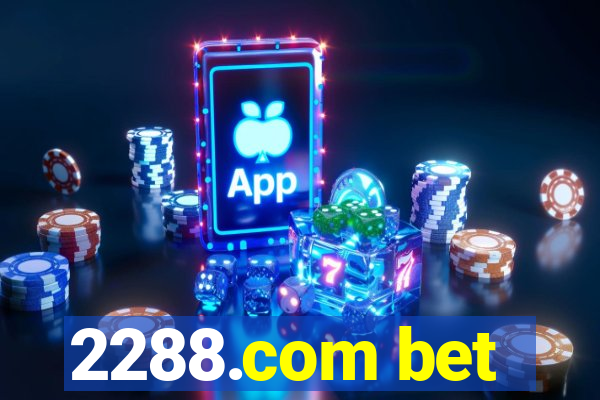 2288.com bet