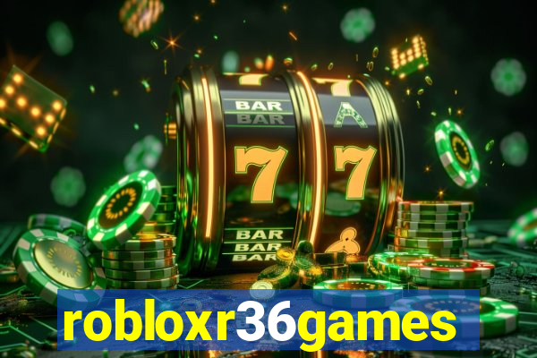 robloxr36games