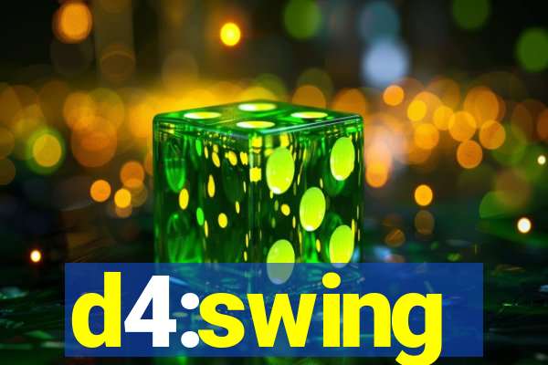 d4:swing