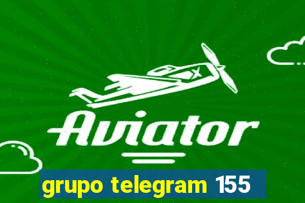 grupo telegram 155