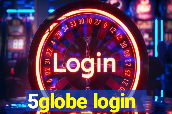 5globe login