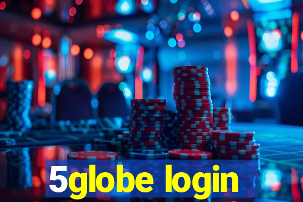 5globe login