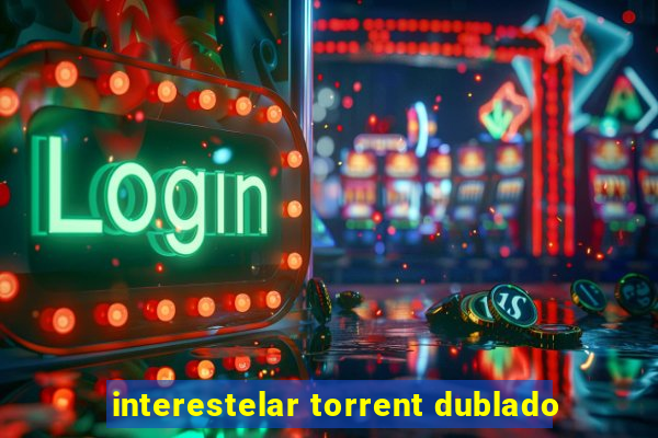 interestelar torrent dublado