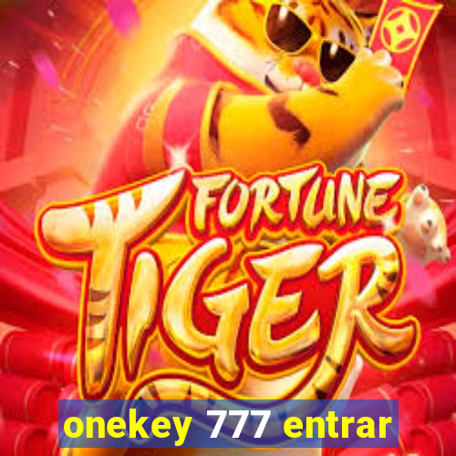 onekey 777 entrar