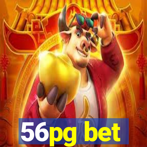 56pg bet