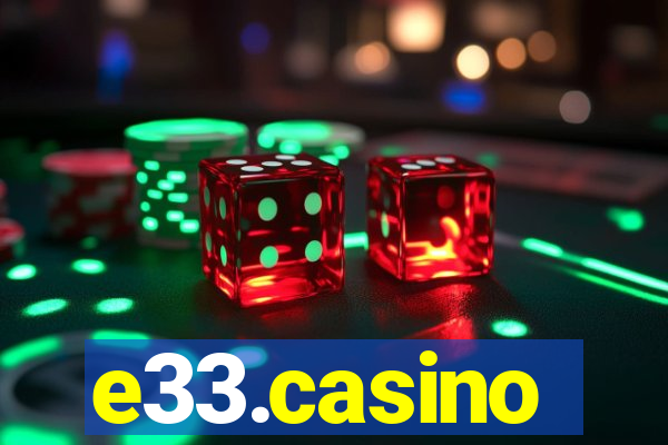 e33.casino