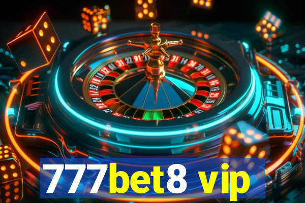 777bet8 vip