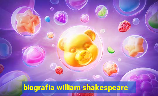 biografia william shakespeare