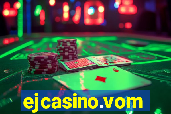 ejcasino.vom