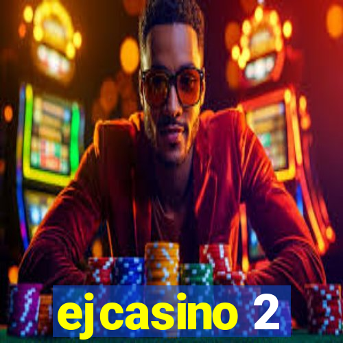 ejcasino 2