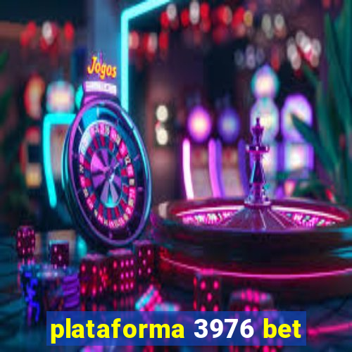 plataforma 3976 bet