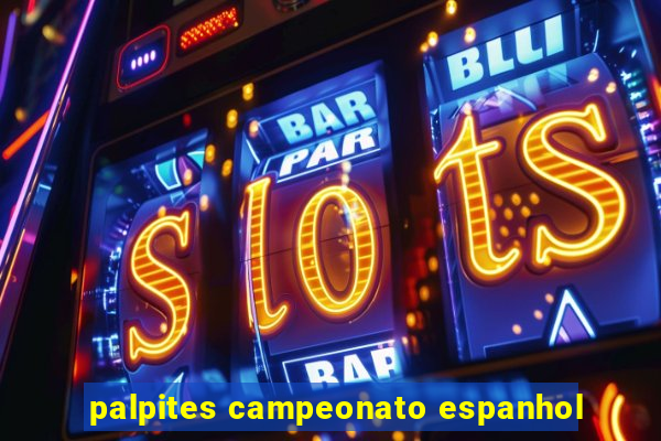 palpites campeonato espanhol