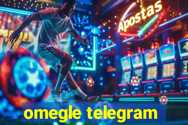 omegle telegram