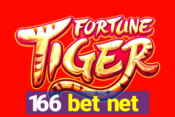 166 bet net