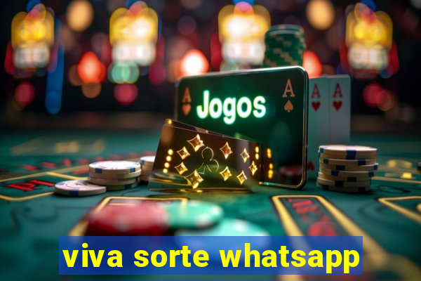 viva sorte whatsapp