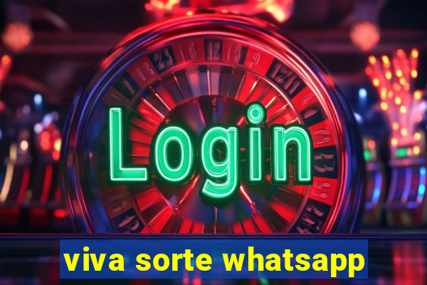 viva sorte whatsapp