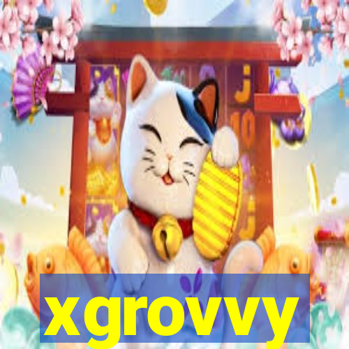 xgrovvy