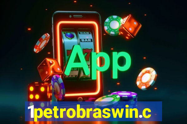 1petrobraswin.com