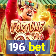 196 bet