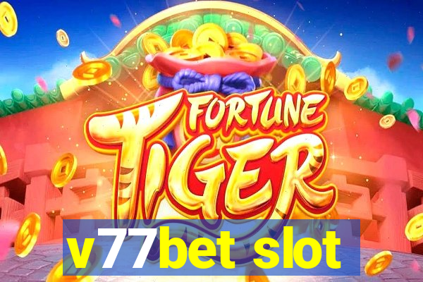 v77bet slot