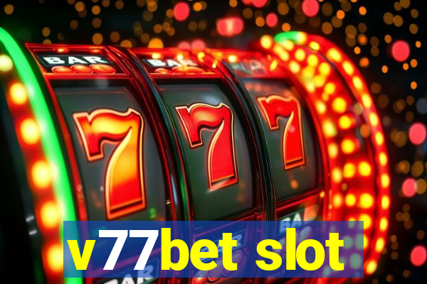 v77bet slot