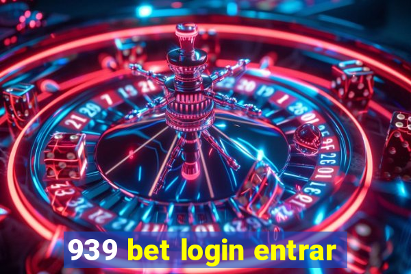 939 bet login entrar