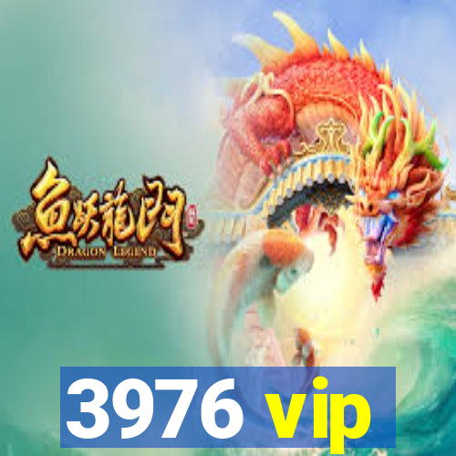 3976 vip