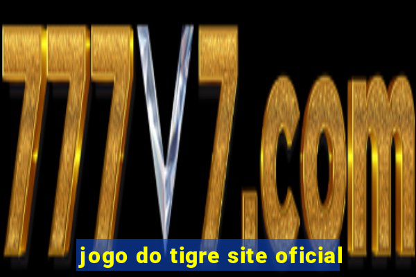 jogo do tigre site oficial