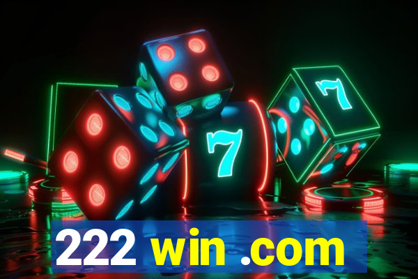 222 win .com